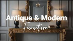Expert Tips for Harmoniously Mixing Modern and Antique Furniture