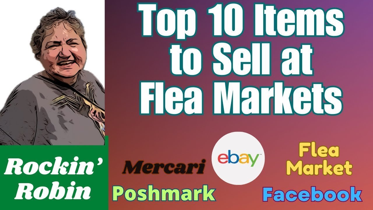 Top 10 Best Items to Sell at Flea Markets for Maximum Profit